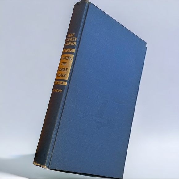 Erle Stanley Gardner Hunting The Desert Whale Personal Adventures 1960 1 edition - Picture 1 of 8